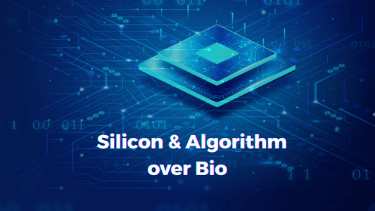 Silicon & Algorithm over Bio