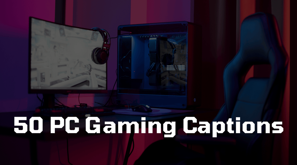 50 PC Gaming Captions for Instagram - Bitspace – Bitspace®
